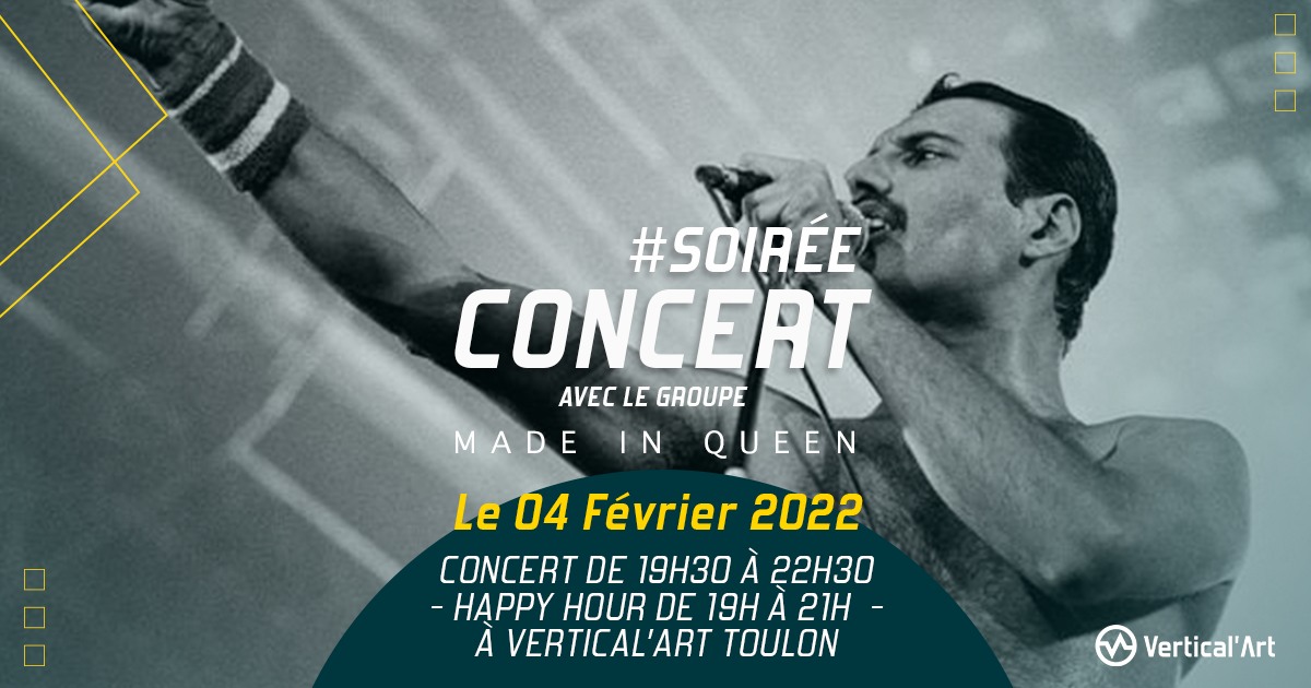 Soirée concert du groupe Made in Queen vendredi 04 février à Vertical'Art Toulon de 19h30 à 22h30, happy hour de 19h à 21h